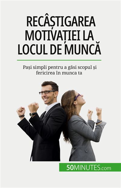 Recâștigarea motivației la locul de muncă