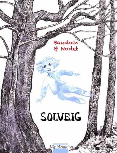 Solveig - Mariette Nodet - Mosquito - cartonné - Bande dessinée jeunesse - Mosquito