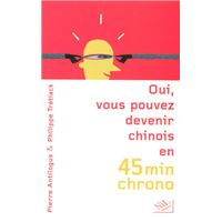 Oui, vous pouvez devenir chinois en 45 minutes chrono