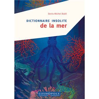 Dictionnaire insolite de la mer