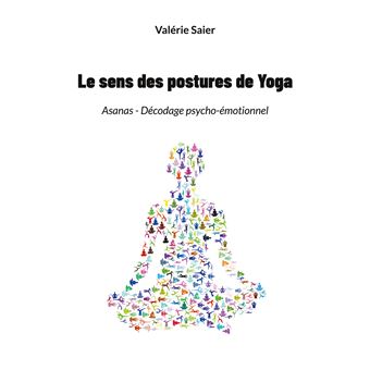 Le sens des postures de Yoga