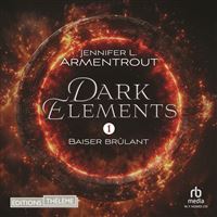 Dark Elements (Tome 1) - Baiser brûlant