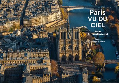 Paris vu du ciel - broché - Yann Arthus-Bertrand - Achat