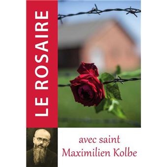 Le rosaire avec saint Maximilien Kolbe - 1
