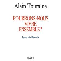 Pourrons-nous vivre ensemble ?