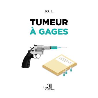 Tumeur à gages - 1