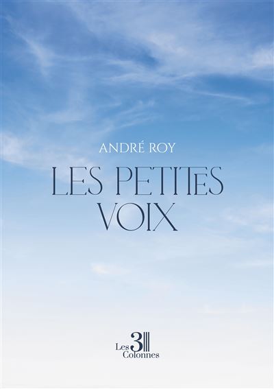 Les petites voix - André Roy - broché