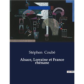 Alsace, Lorraine et France rhénane - 1