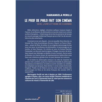 Le Prof de philo fait son cinéma. Sexe, livres et robe de chambre