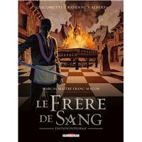 Marcas, maître franc-maçon - Le Frère de sang - Intégrale