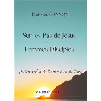 Sur les Pas de Jésus -Femmes Disciples - 1