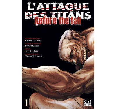 L'Attaque des Titans - Before the Fall T01 - Satoshi Shiki - broché