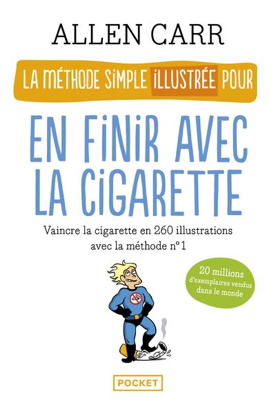 La méthode simple illustrée pour en finir avec la cigarette - Poche