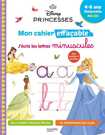 Disney - Princesses - Mon cahier effaçable - J'écris les lettres minuscules (4 6 ans) - Collectif - Hachette Education - broché - Scolaire / Universitaire - Hachette Education