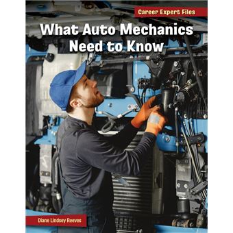 What Auto Mechanics Need to Know - ebook (ePub) - Diane Lindsey Reeves ...