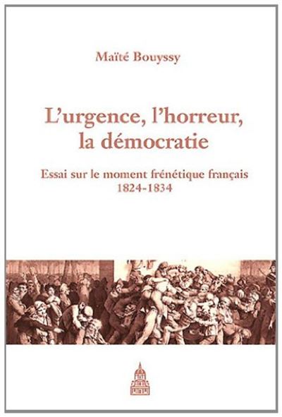 L'urgence, l'horreur, la democratie