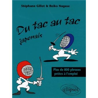 Du tac au tac - Japonais - Plus de 800 phrases prêtes à l'emploi - 1