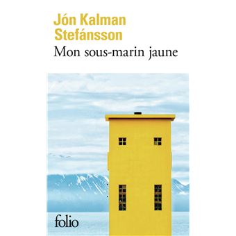 Mon sous-marin jaune - Poche - Jón Kalman Stefánsson, Éric Boury, Livre ...