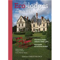 Eco-lodges au fil de la  Loire