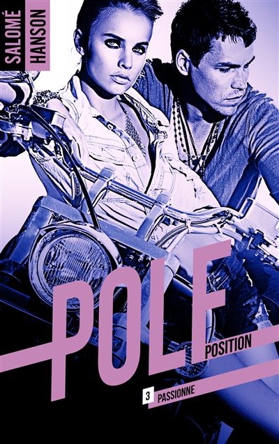 Pole Position - tome 3 - Salomé Hanson - broché