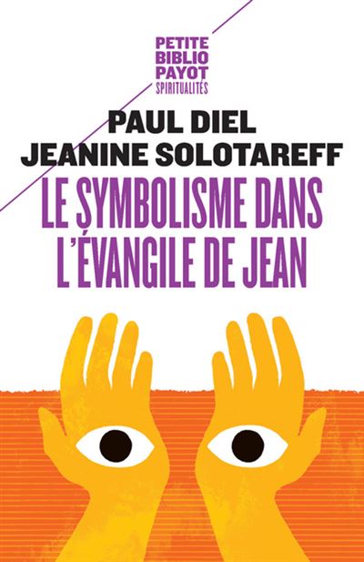Le Symbolisme dans l'évangile de Jean - Paul Diel - Payot - broché - Essai