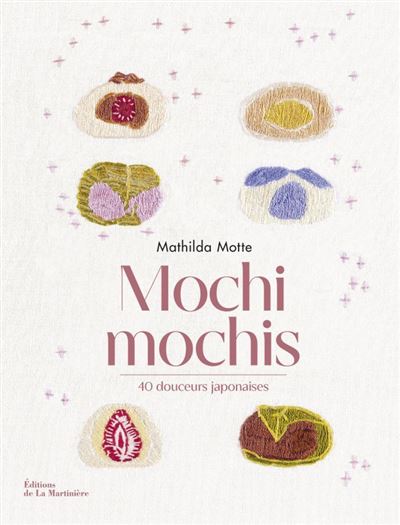 La Martiniere Eds De Mochi Mochis - Mathilda Motte - Relié
