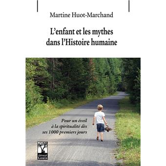 L'enfant et les mythes dans l'histoire humaine - 1