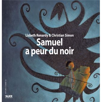 Samuel à peur du noir. - 1