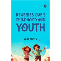 Reveries over Childhood and Youth