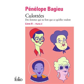 Les culottées - Les culottées, Des femmes qui ne font que ce qu'elles veulent T2 - 1