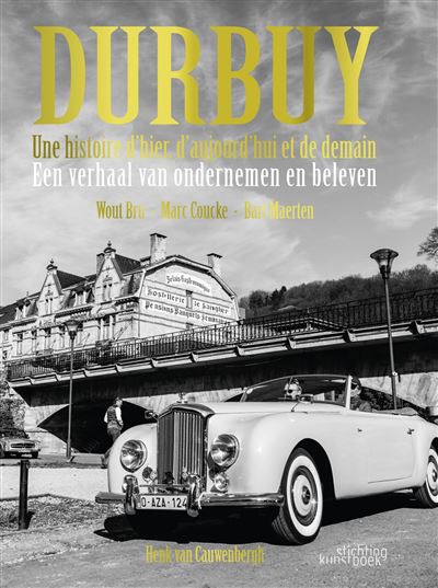 Durbuy. Une histoire d'hier, d'aujourd'hui et de demain