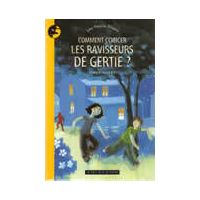 Comment coincer les ravisseurs de Gertie ?