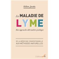 La maladie de lyme : Une approche alternative pratique