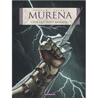 Murena - Tome 4 - Ceux qui vont mourir