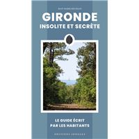 Gironde insolite et secrète