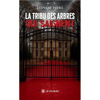 La tribu des arbres qui saignent - 1