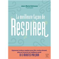 La meilleure façon de respirer