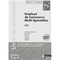 Employé de commerce multi-spécialités - CAP Livre du professeur Multi'Exos