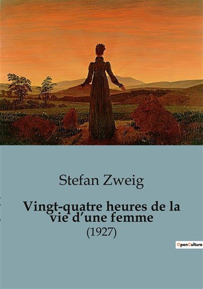 Vingt Quatres Heures De La Vie D Une Femme