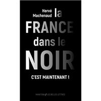 La France dans le noir [Nouvelle édition]