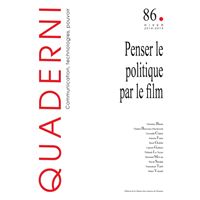 Quaderni n  86/hiver 2014-2015. penser le politique par le film