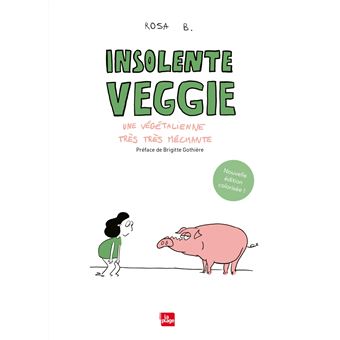 Insolente Veggie - Insolente veggie - Une végétalienne très très méchante (Nouvelle édition) - 1