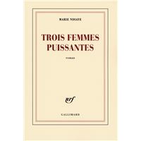 Trois femmes puissantes