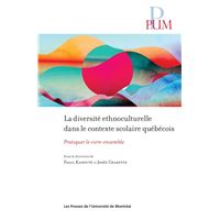 Diversité ethnoculturelle dans le contexte scolaire québécois (La)