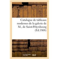 Catalogue de tableaux modernes de la galerie de M., de Saint-Pétersbourg