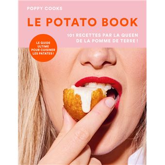 Le potato book - 101 recettes par la queen de la pomme de terre ! - 1