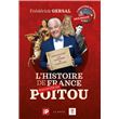 Histoire de france racontee en poitou (beau livre - nouvelle edition) (bp)