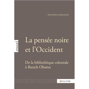 La Pensee Noire Et L'Occident - 1
