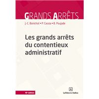 Les grands arrêts du contentieux administratif 10ed