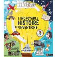 L'Incroyable histoire des inventions